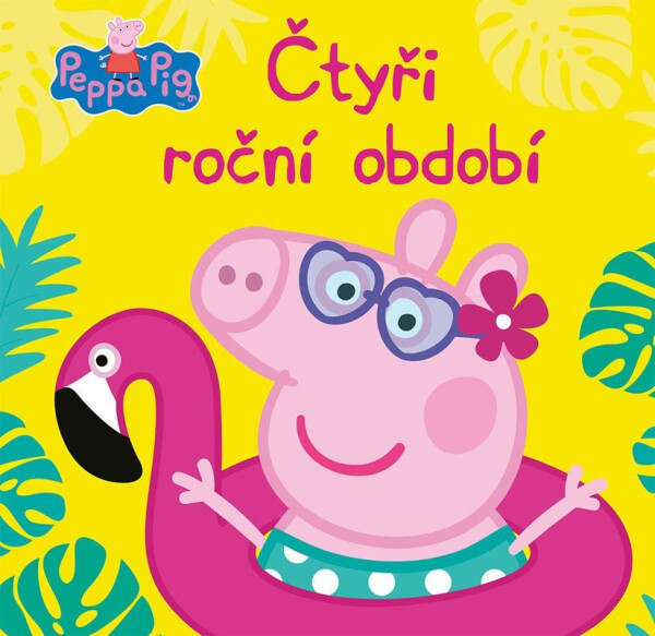 Peppa Pig - Čtyři roční období - kolektiv autorů