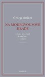 Na Modrovousově hradě - George Steiner