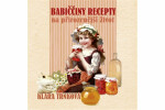 Babiččiny recepty na přirozenější život