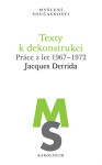 Texty k dekonstrukci - Práce z let 1967–1972