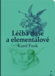 Léčba duše elementálové Karel Funk