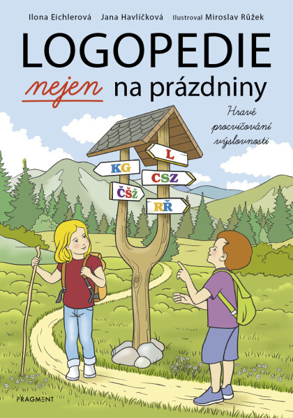 Logopedie nejen na prázdniny - Ilona Eichlerová, Jana Havlíčková
