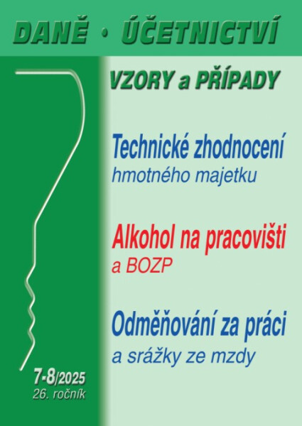 DÚVaP č. 7-8 / 2025 - Technické zhodnocení hmotného majetku a ZDP - JUDr. Ladislav Jouza
