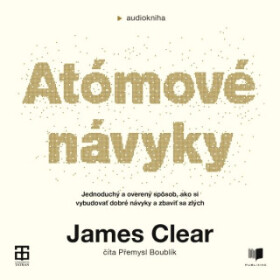 Atómové návyky - James Clear - audiokniha