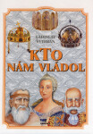 Kto nám vládol - Ladislav Švihran