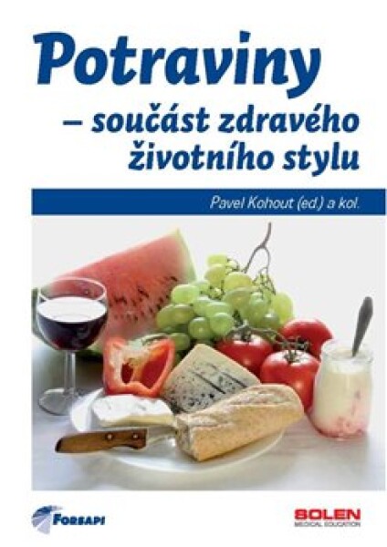 Potraviny součást zdravého životního stylu Pavel Kohout