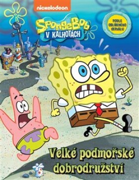 SpongeBob Velké podmořské dobrodružství kolektiv