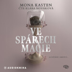 Ve spárech magie - Mona Kasten - audiokniha