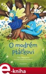 Modrém ptáčkovi Nika Štěpánková