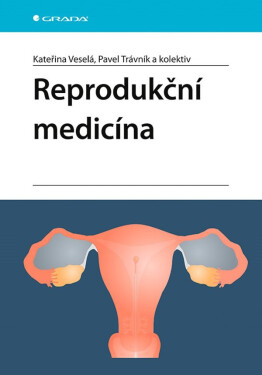 Reprodukční medicína - Kateřina Veselá