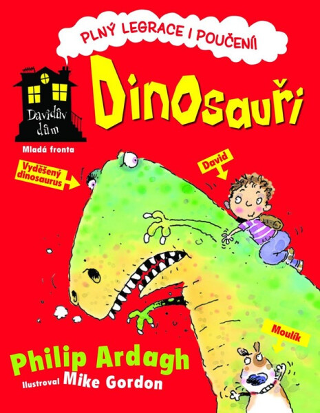 Dinosauři: Davidův dům Philip Ardagh