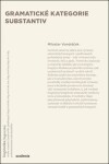 Gramatické kategorie substantiv - Miloslav Vondráček