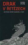 Drak řetězech Mo-šuej: Knihy kamene vody Fox Daniel