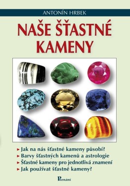 Naše šťastné kameny,