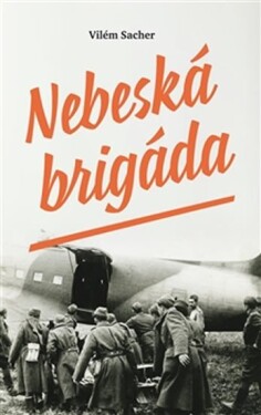 Nebeská brigáda Vilém Sacher