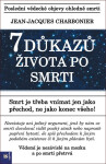 7 důkazů života po smrti - Jean-Jacques Charbonier