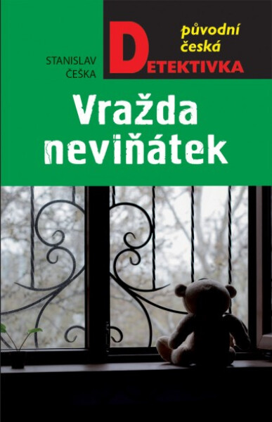Vražda neviňátek - Stanislav Češka