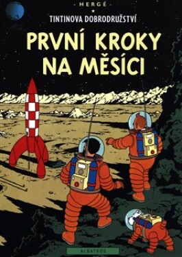 Tintin 17 První kroky na Měsíci Hergé