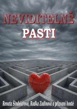 Neviditelné pasti - Radka Zadinová