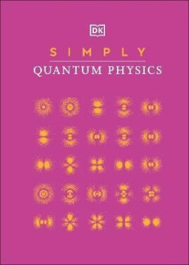 Simply Quantum Physics - Dorling Kindersley
