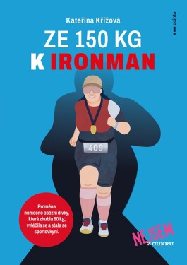 Ze 150 kg k Ironman - Kateřina Křížová