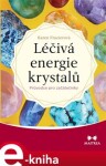 Léčivá energie krystalů Karen Frazierová