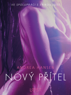 Nový přítel - Erotická povídka - Andrea Hansen - e-kniha