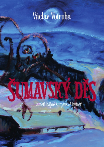 Šumavský Děs - Václav Votruba