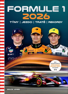 Formule 1 2026 - Týmy, jezdci, tratě, rekordy - Bruce Jones