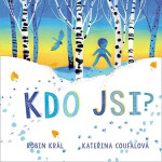 Kdo jsi? - Robin Král