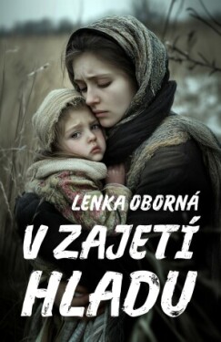 V zajetí hladu - Lenka Oborná - e-kniha