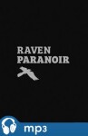 PARANOIR, Raven