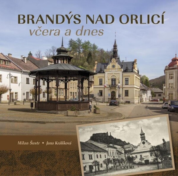 Brandýs nad Orlicí včera dnes