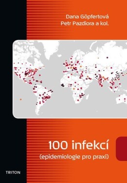 100 infekcí (epidemiologie pro praxi) - Dana Göpfertová