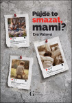Půjde to smazat, mami? - Eva Vášová