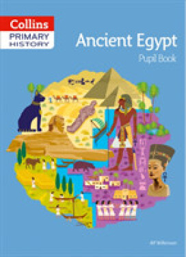 Collins Primary History — Ancient Egypt Pupil Book - Wilkinson Alf