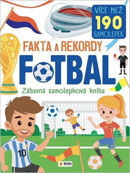Fakta a rekordy Fotbal - Zábavná samolepková kniha
