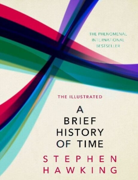 The Illustrated Brief History of Time - Stephen William Hawking