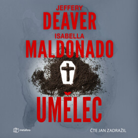 Umělec - Jeffery Deaver, Isabella Maldonado - audiokniha