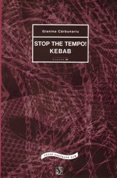 Stop the tempo! Kebab - Gianina Carbunariu