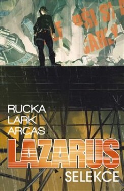 Lazarus Selekce Greg Rucka