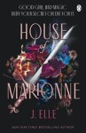 House of Marionne: Bridgerton meets Fourth Wing in this Sunday Times and New York Times bestseller - J. Elle