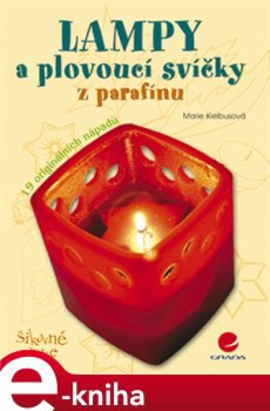 Lampy a plovoucí svíčky z parafínu - Marie Kielbusová e-kniha