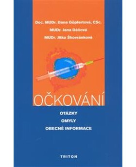 Očkování - otázky, omyly, obecné informace - Dana Göpfertová