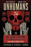 Unhumans: The Secret History of Communist Revolutions (and How to Crush Them) - Jack Posobiec