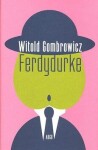 Ferdydurke Witold Gombrowicz