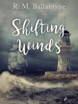Shifting Winds - R. M. Ballantyne - e-kniha
