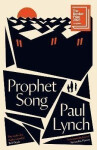 Prophet Song: LONGLISTED FOR THE BOOKER PRIZE 2023 - Paul Lynch