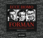 Ecce homo Forman Radim Kratochvíl