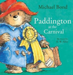 Paddington At Carnival - Michael Bond